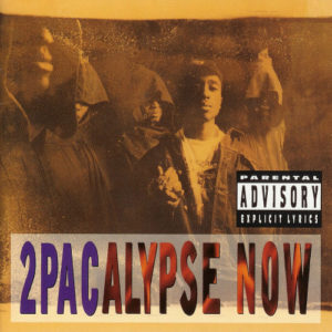 2Pacalypse Now, album di debutto e primo successo di Tupac Shakur
