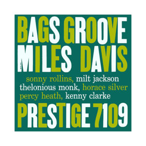 Bags' Groove, uno degli album più importanti di Miles Davis, nato dalla collaborazione con vari e celebri artisti