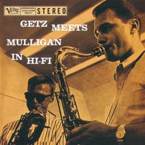 Getz Meets Mulligan in Hi-Fi album di coppia realizzato dai maestri del Cool Jazz Mulligan e Getz.