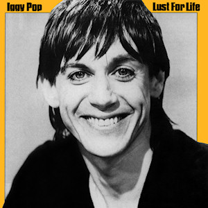 Lust for Life - Iggy Pop