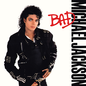 Bad - Michael Jackson