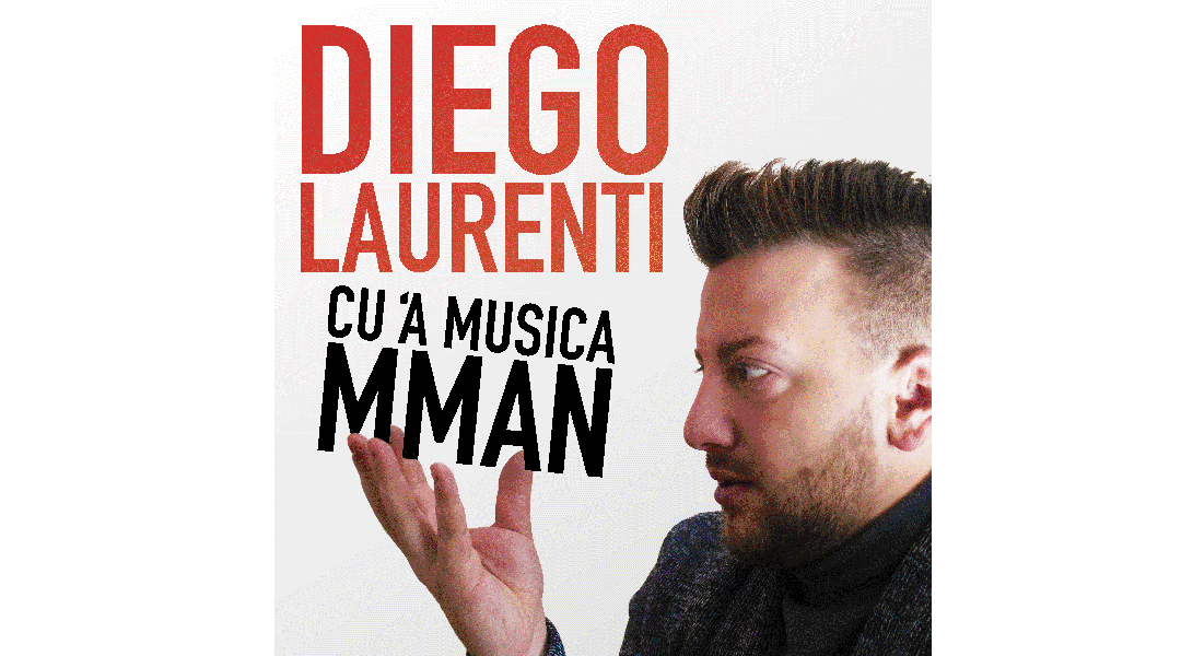 Diego Laurenti - Cu 'a musica mman